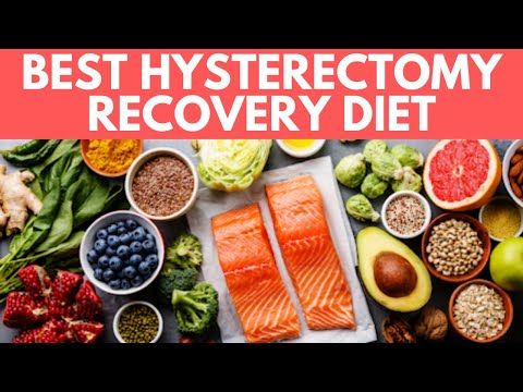 Best food for vaginal hysterectomy