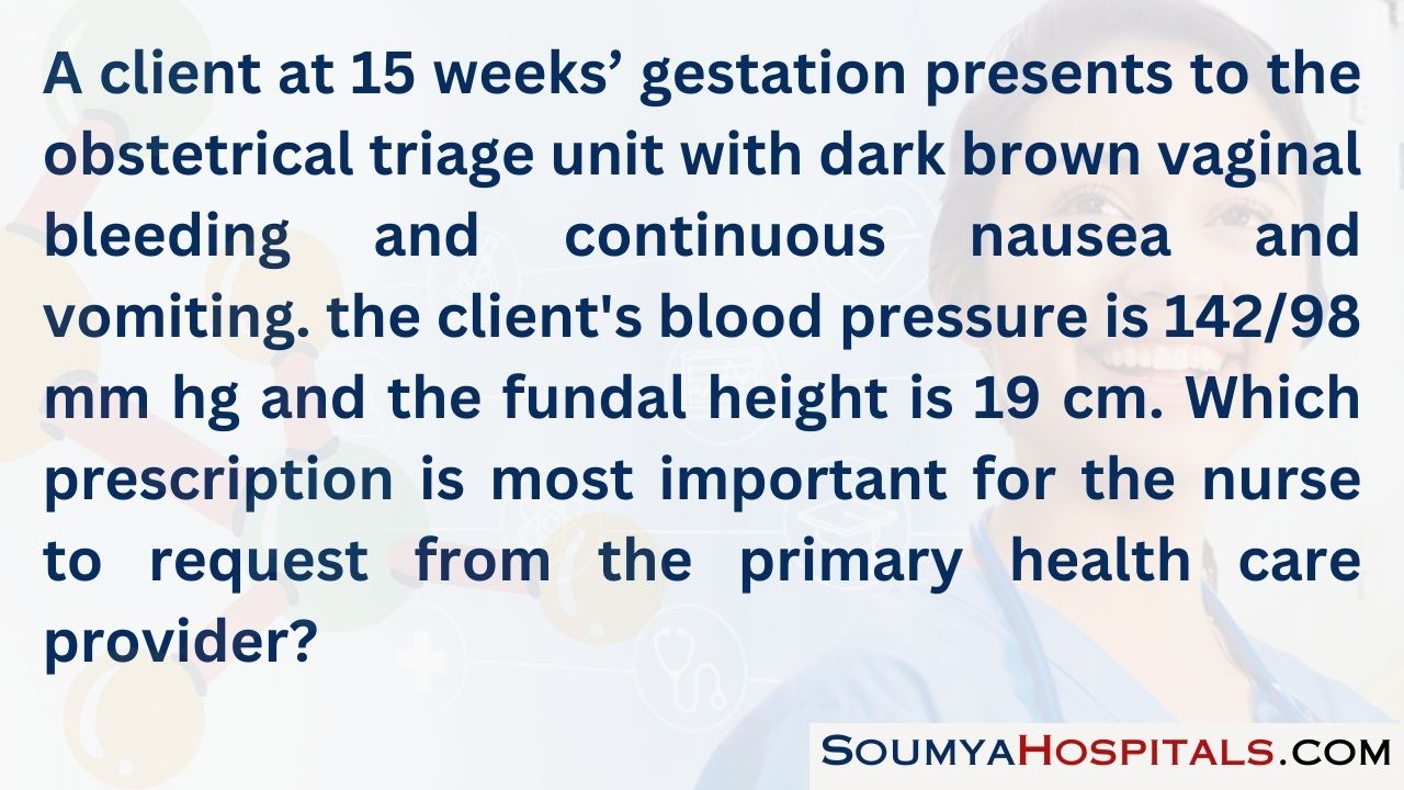 A client at 15 weeks’ gestation presents to the obstetrical triage unit with dark brown vaginal bleeding