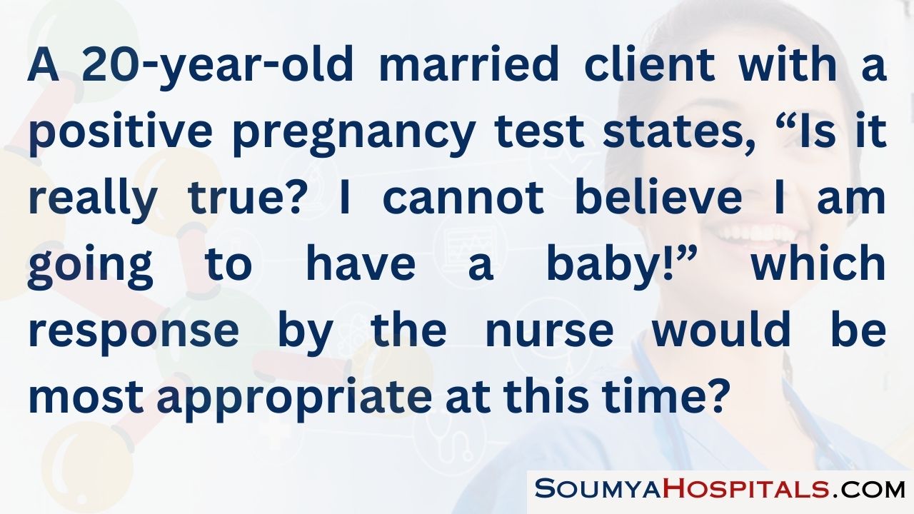 A 20-year-old married client with a positive pregnancy test states
