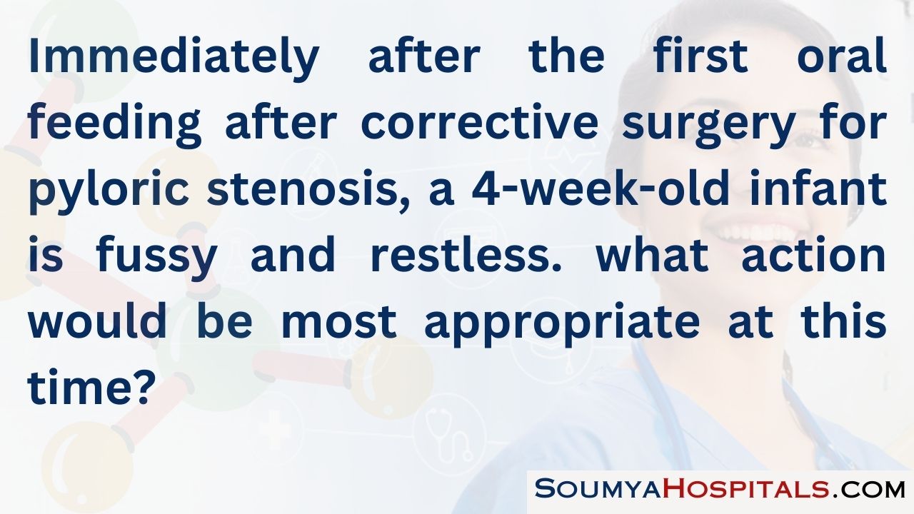 Immediately after the first oral feeding after corrective surgery for pyloric stenosis