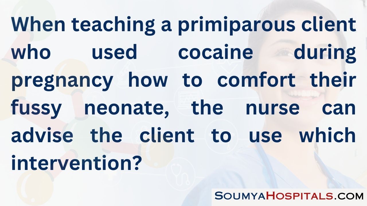 When teaching a primiparous client who used cocaine during pregnancy how to comfort their fussy neonate, the nurse can advise the client to use which intervention