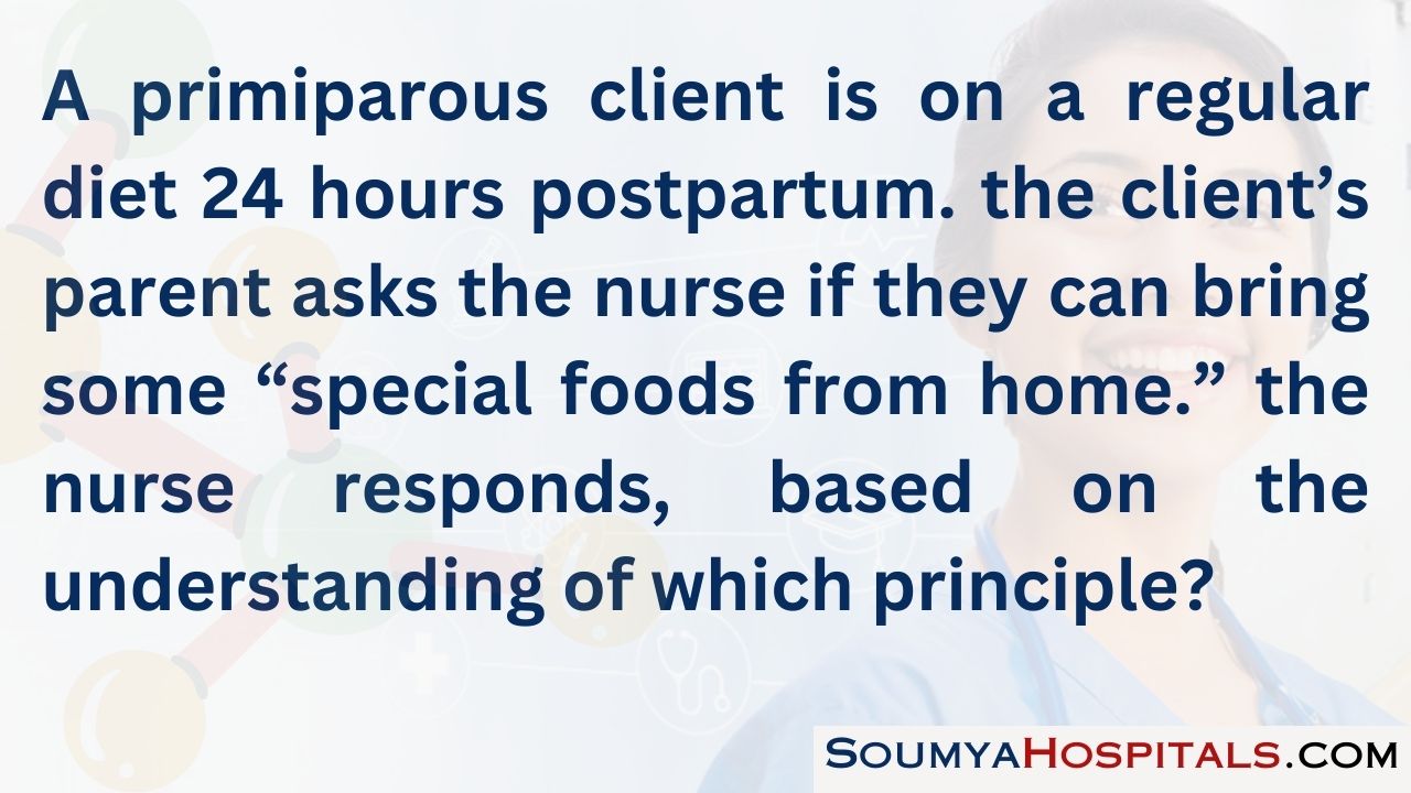 A primiparous client is on a regular diet 24 hours postpartum