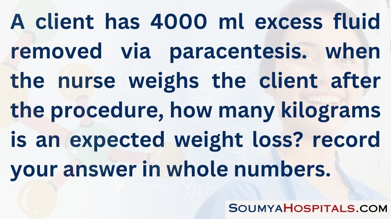 A client has 4000 ml excess fluid removed via paracentesis