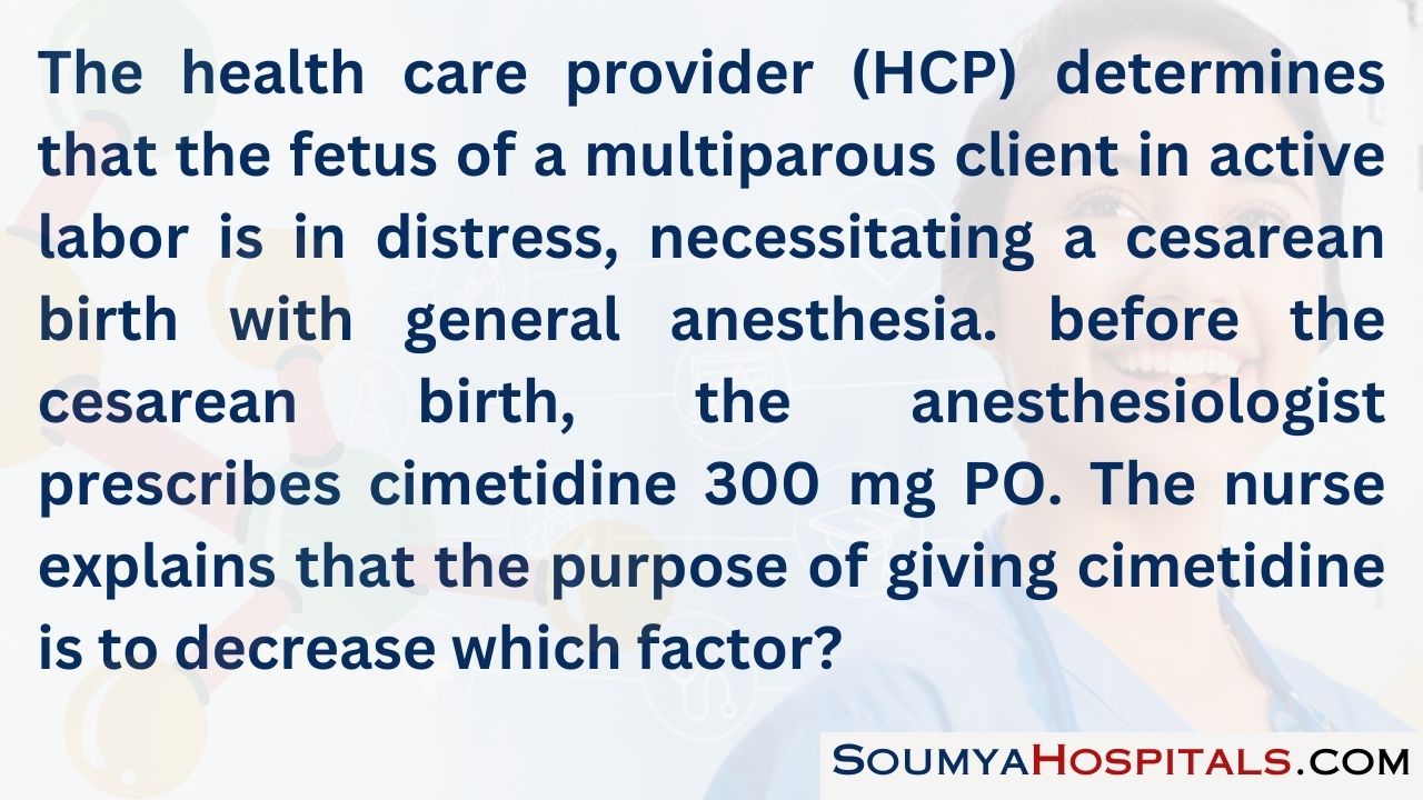 The health care provider (hcp) determines that the fetus of a multiparous client in active labor is in distress