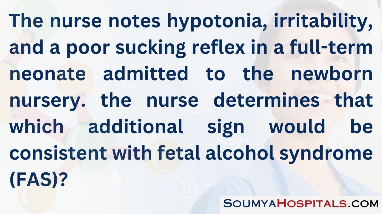 The nurse notes hypotonia, irritability, and a poor sucking reflex in a full-term neonate admitted to the newborn nursery