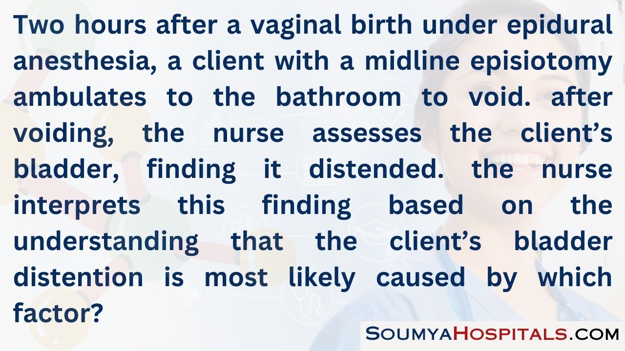 Two hours after a vaginal birth under epidural anesthesia, a client with a midline episiotomy ambulates to the bathroom to void