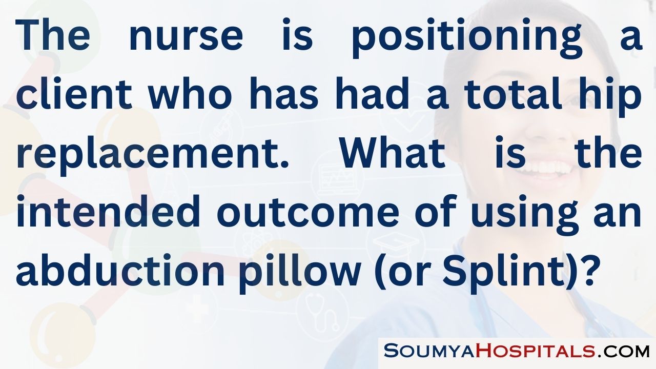 The nurse is positioning a client who has had a total hip replacement. which is the intended outcome of using an abduction pillow (or splint)