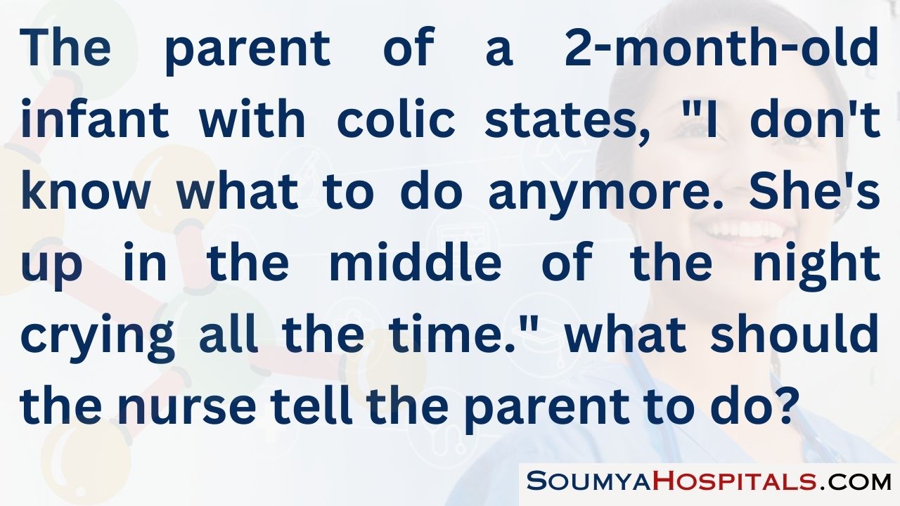 The parent of a 2-month-old infant with colic states, i don't know what to do anymore