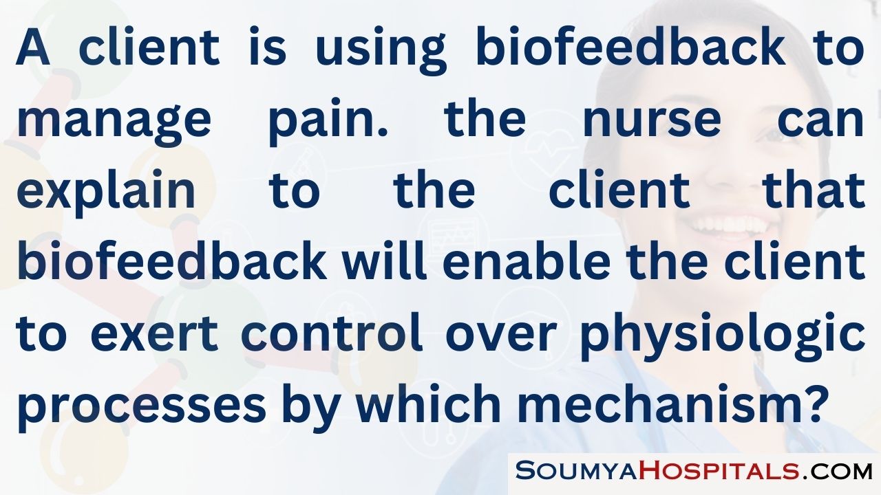 A client is using biofeedback to manage pain. the nurse can explain to the client that biofeedback will enable the client