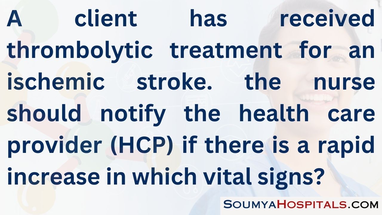 A client has received thrombolytic treatment for an ischemic stroke. the nurse should notify the health care provider