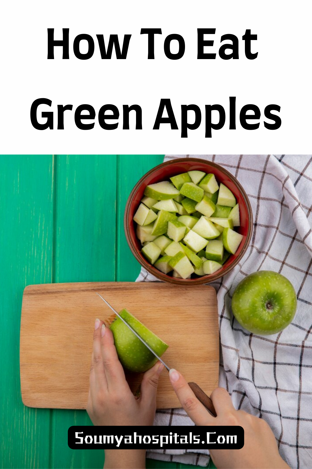 How To Eat Green Apples