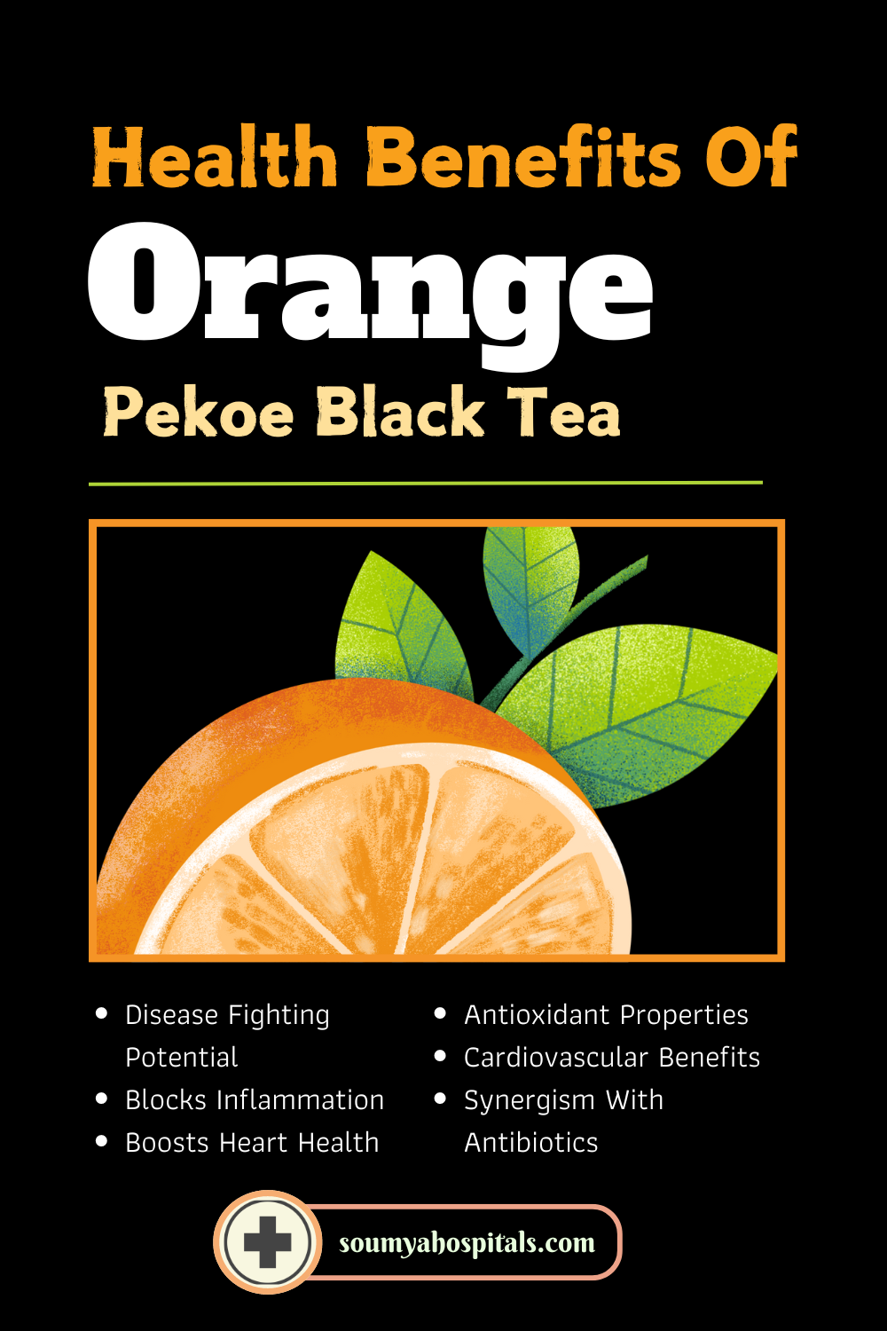 Health Benefits Of  Orange Pekoe Black Tea