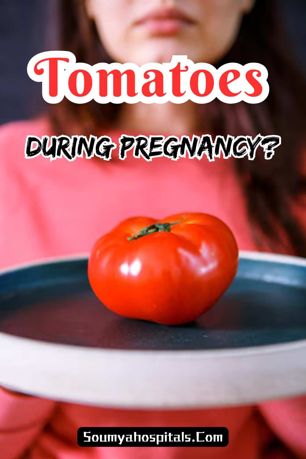 Tomatoes During Pregnancy