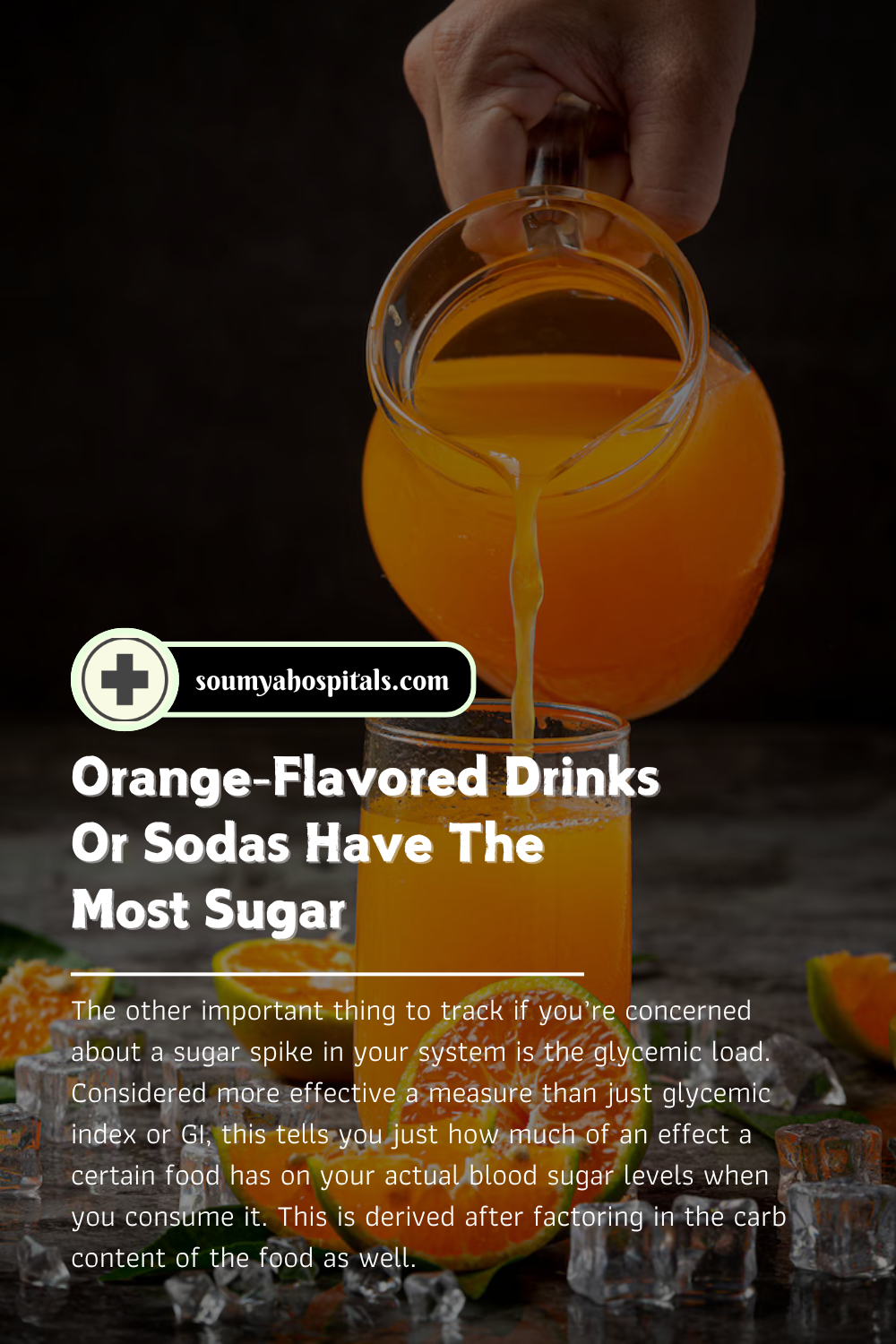 Orange-Flavored Drinks Or Sodas Have The Most Sugar