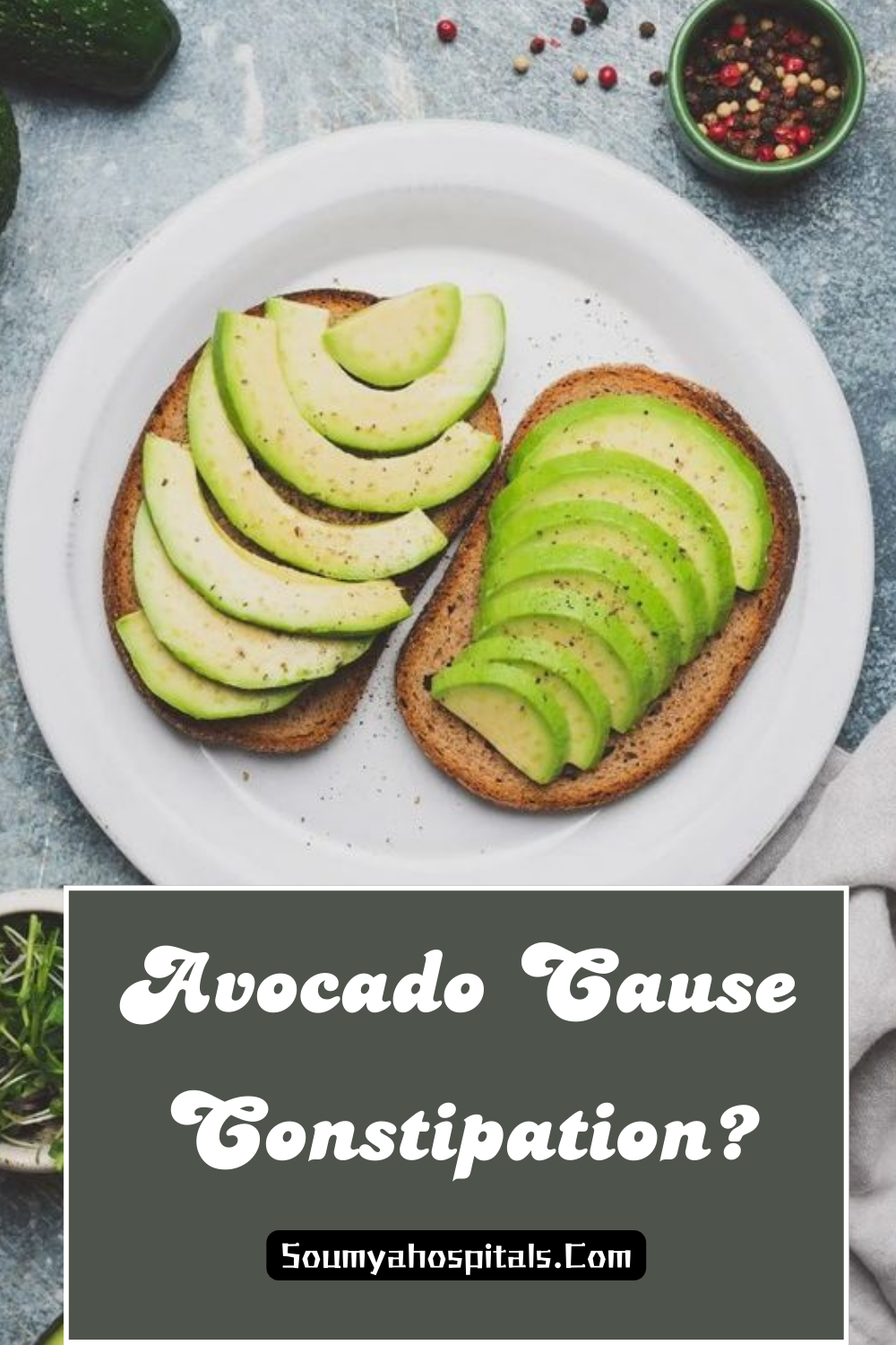 Does Avocado Cause Constipation?