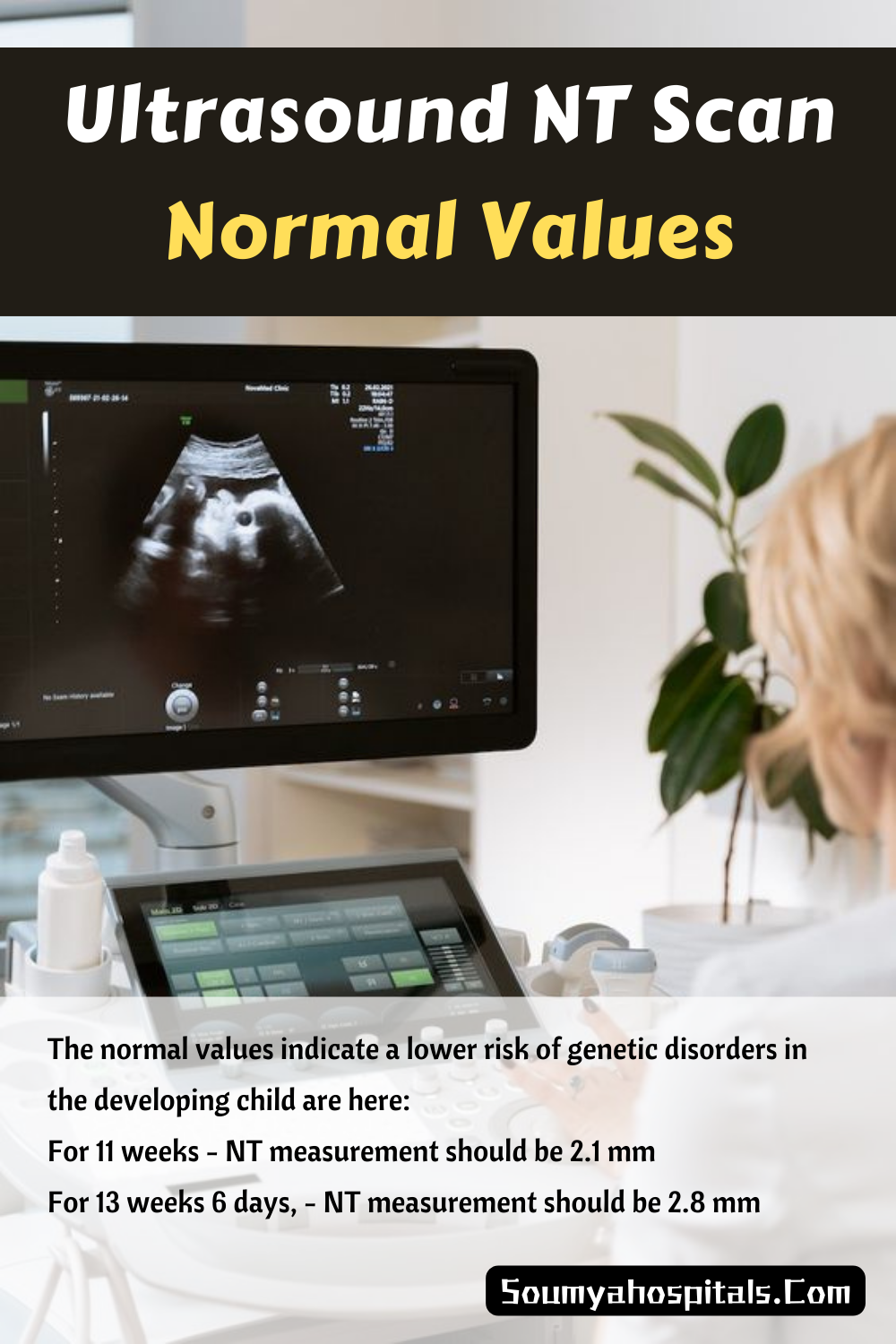 Ultrasound NT Scan: Nuchal Translucency scan Purpose, Process ...