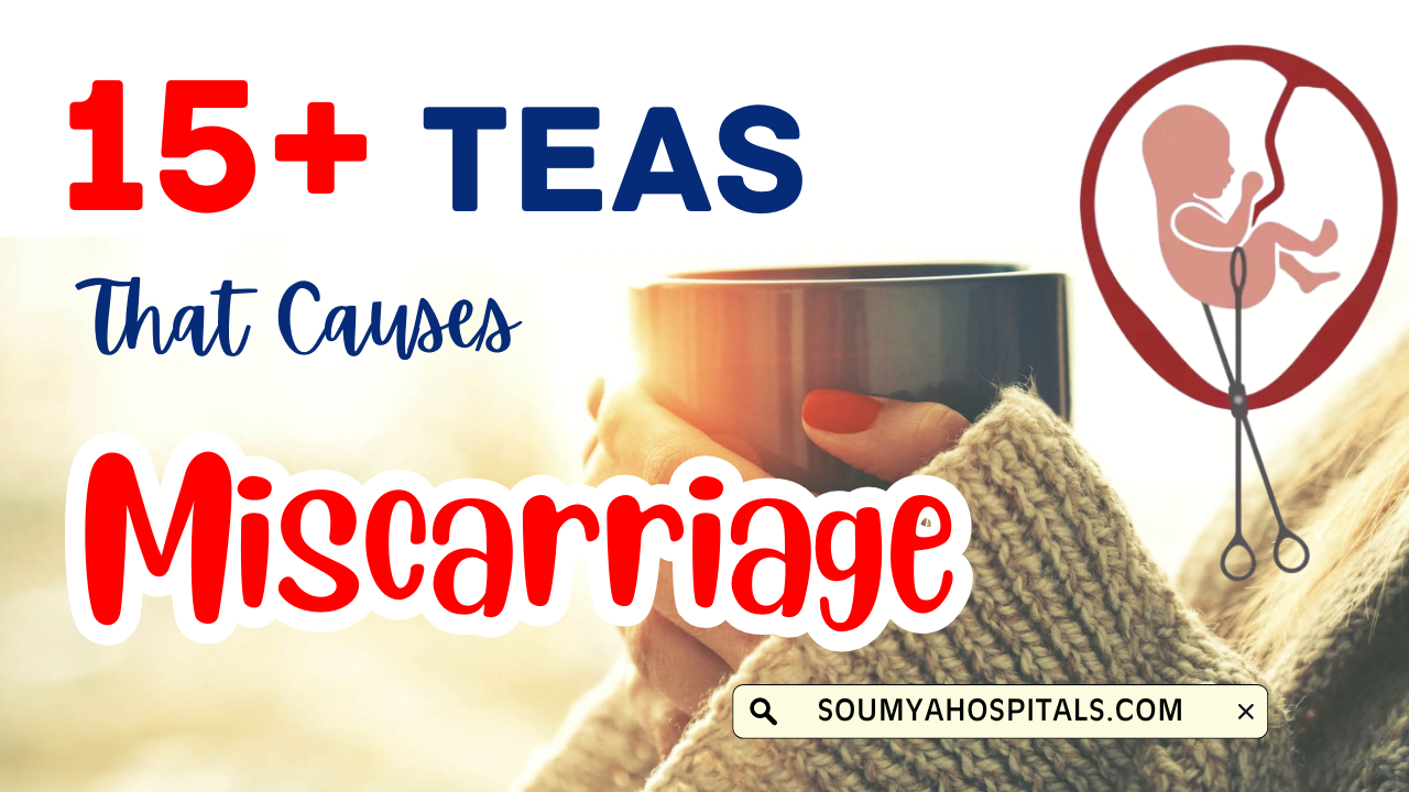 15_Teas_That_Causes_Miscarriage_During_Pregnancy__Teas_That_are_Sa_yijCDJy