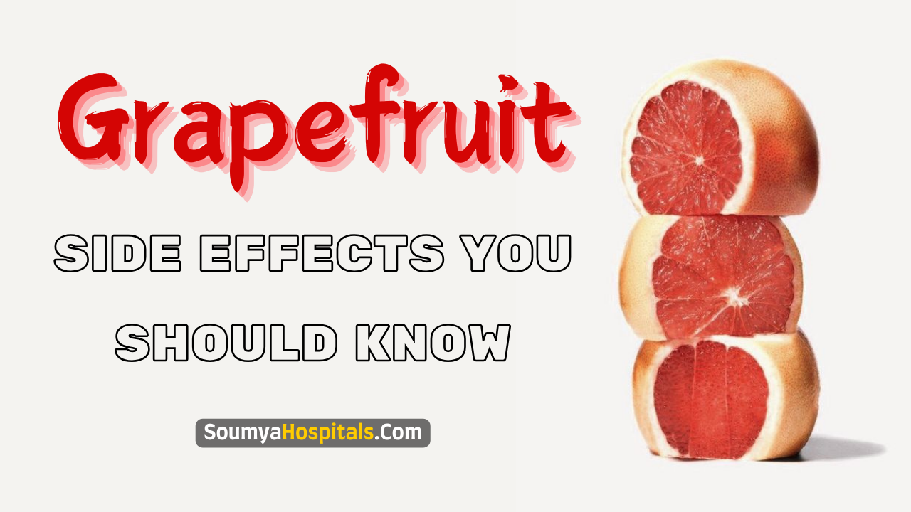 4 Side Effects Of Eating Grapefruit You Should Know