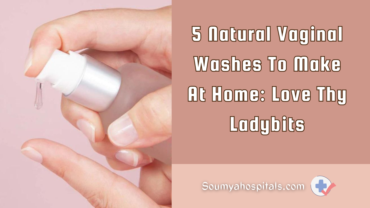 5 Natural Vaginal Washes To Make At Home Love Thy Ladybits 5-natural-vaginal-washes-to-make-at-home-love-thy-ladybits