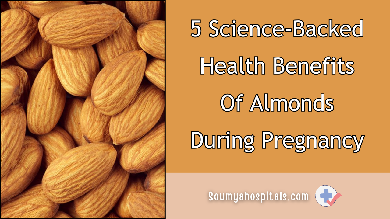5_Science-Backed_Health_Benefits_Of_Almonds_During_Pregnancy