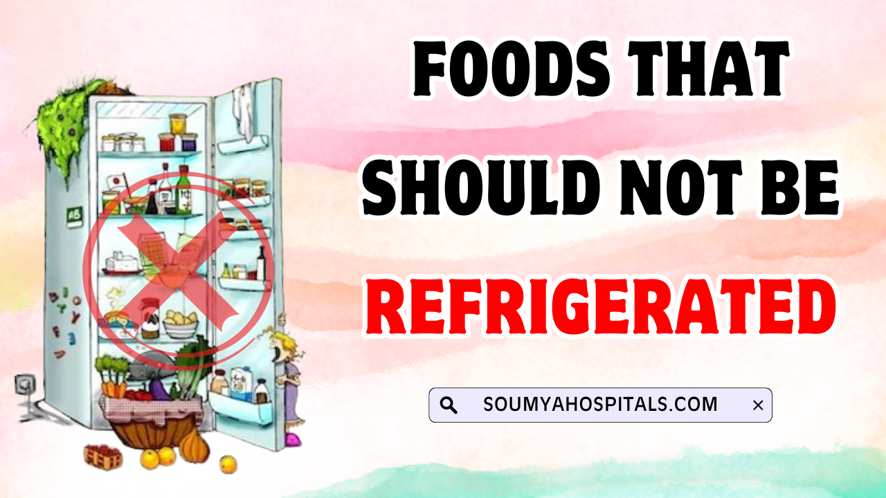 9_Foods_That_Should_Not_Be_Refrigerated