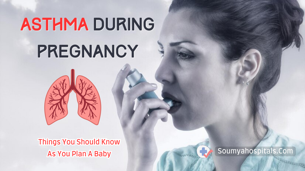 Asthma During Pregnancy: Things You Should Know As You Plan A Baby