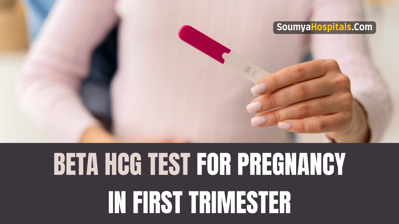 Beta HCG Test For Pregnancy in First Trimester