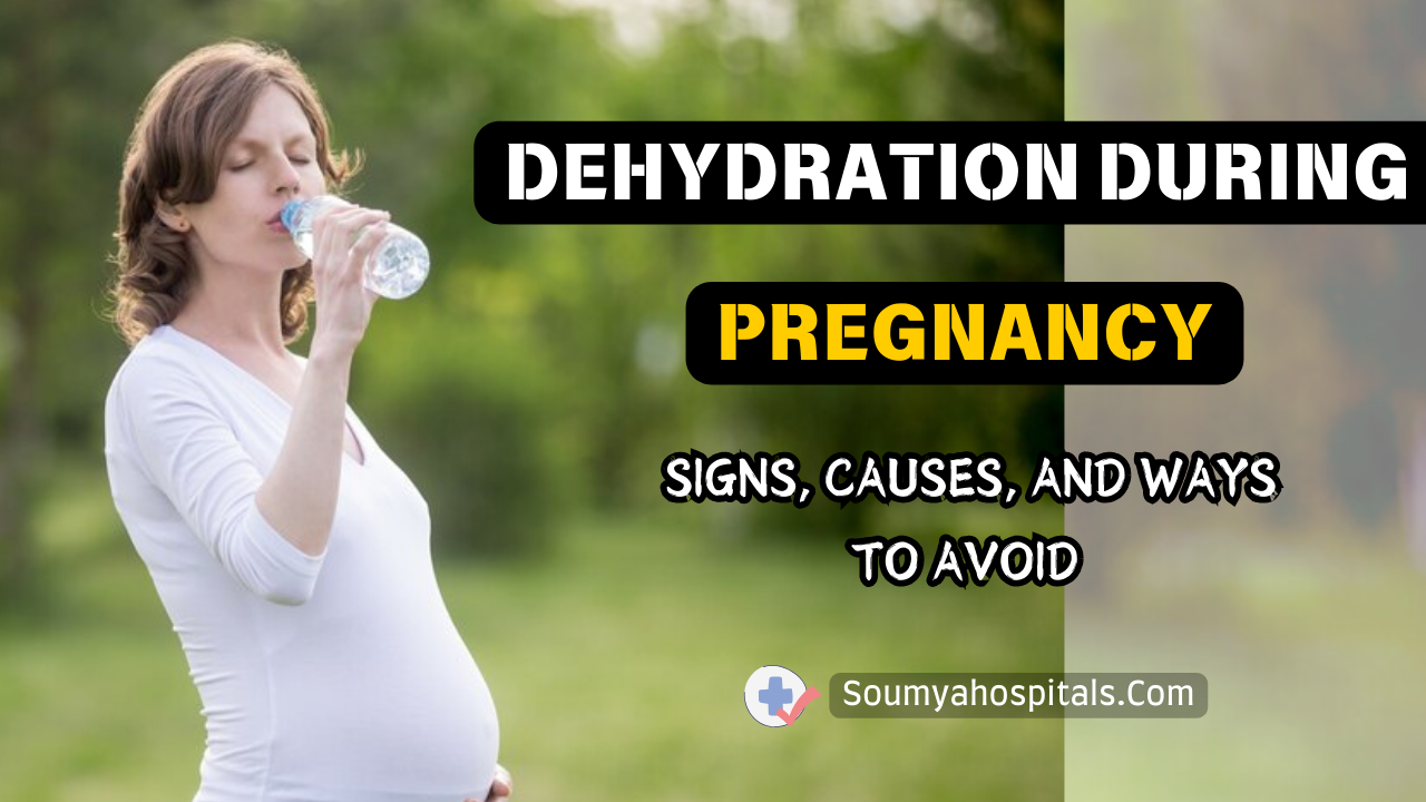 Dehydration During Pregnancy: Signs, Causes, And Ways To Avoid