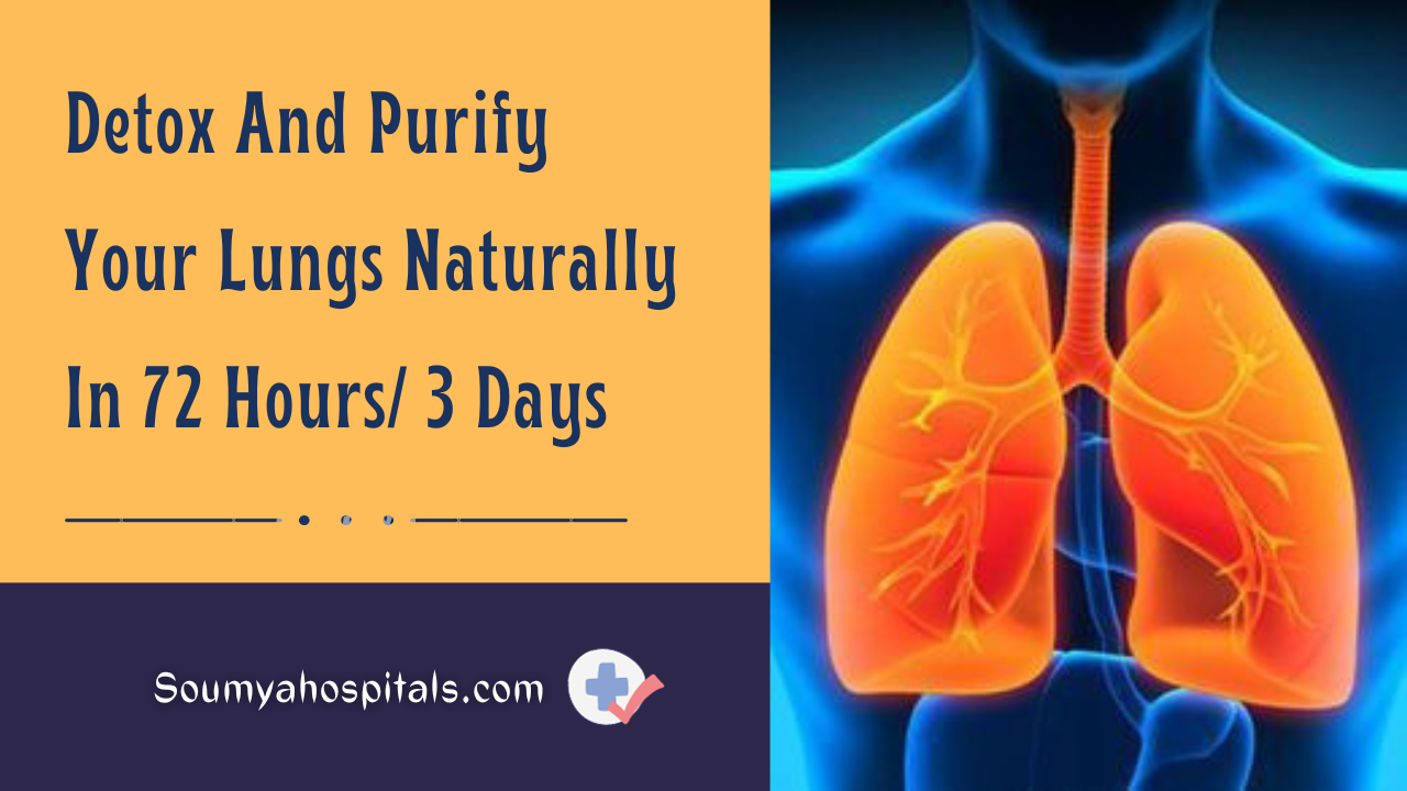 Detox And Purify Your Lungs Naturally In 72 Hours/ 3 Days