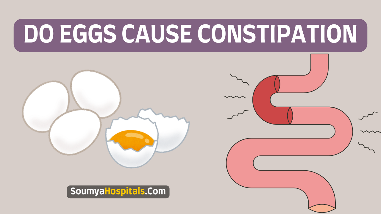 Do Eggs Cause Constipation? What Can You Do To Prevent It?