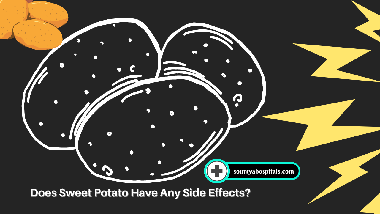 Does Sweet Potato Have Any Side Effects?
