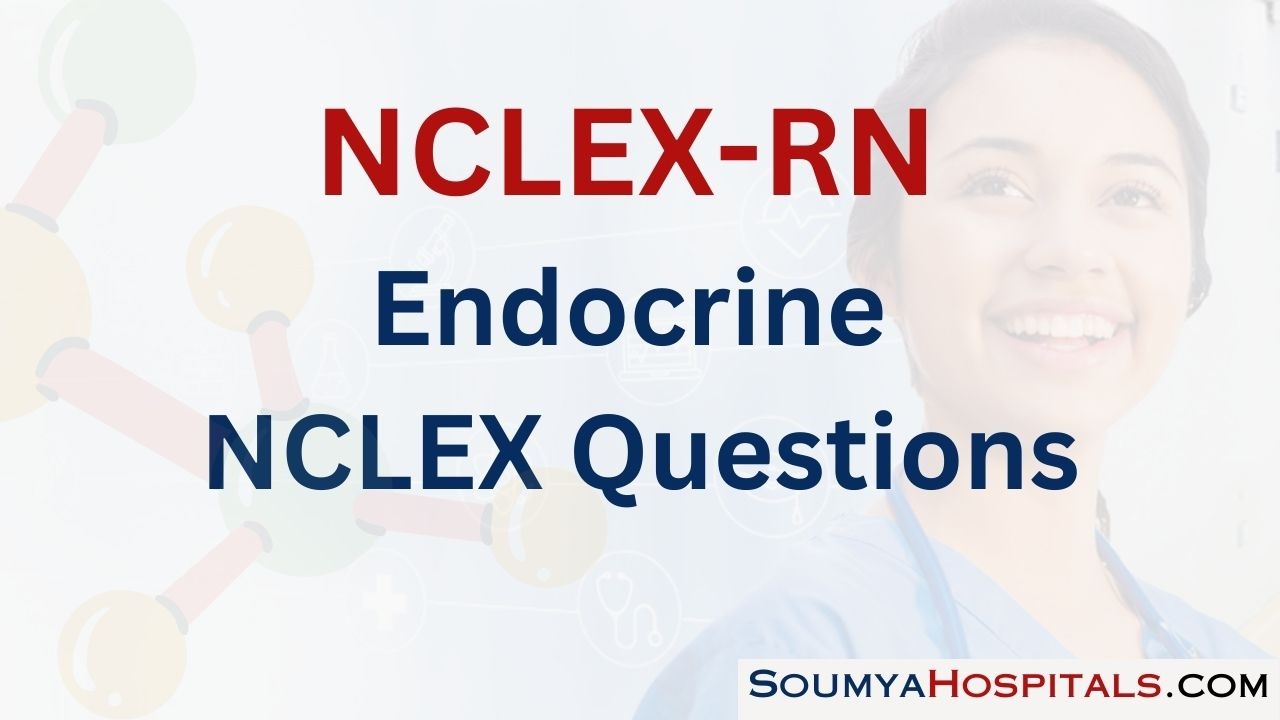 Endocrine NCLEX Questions with Rationale