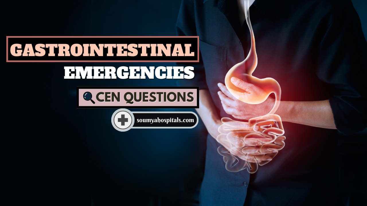 Gastrointestinal Emergencies CEN Questions With Rationale ...