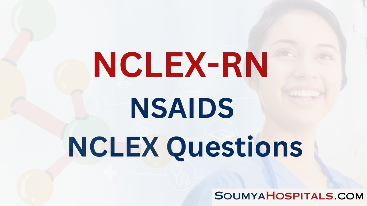 NSAIDS NCLEX Questions with Rationale