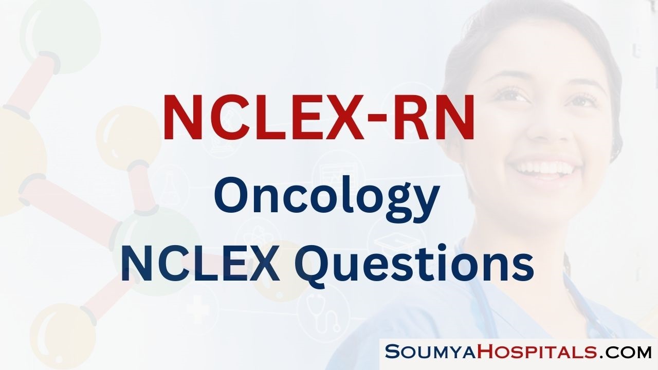Oncology NCLEX Questions with Rationale