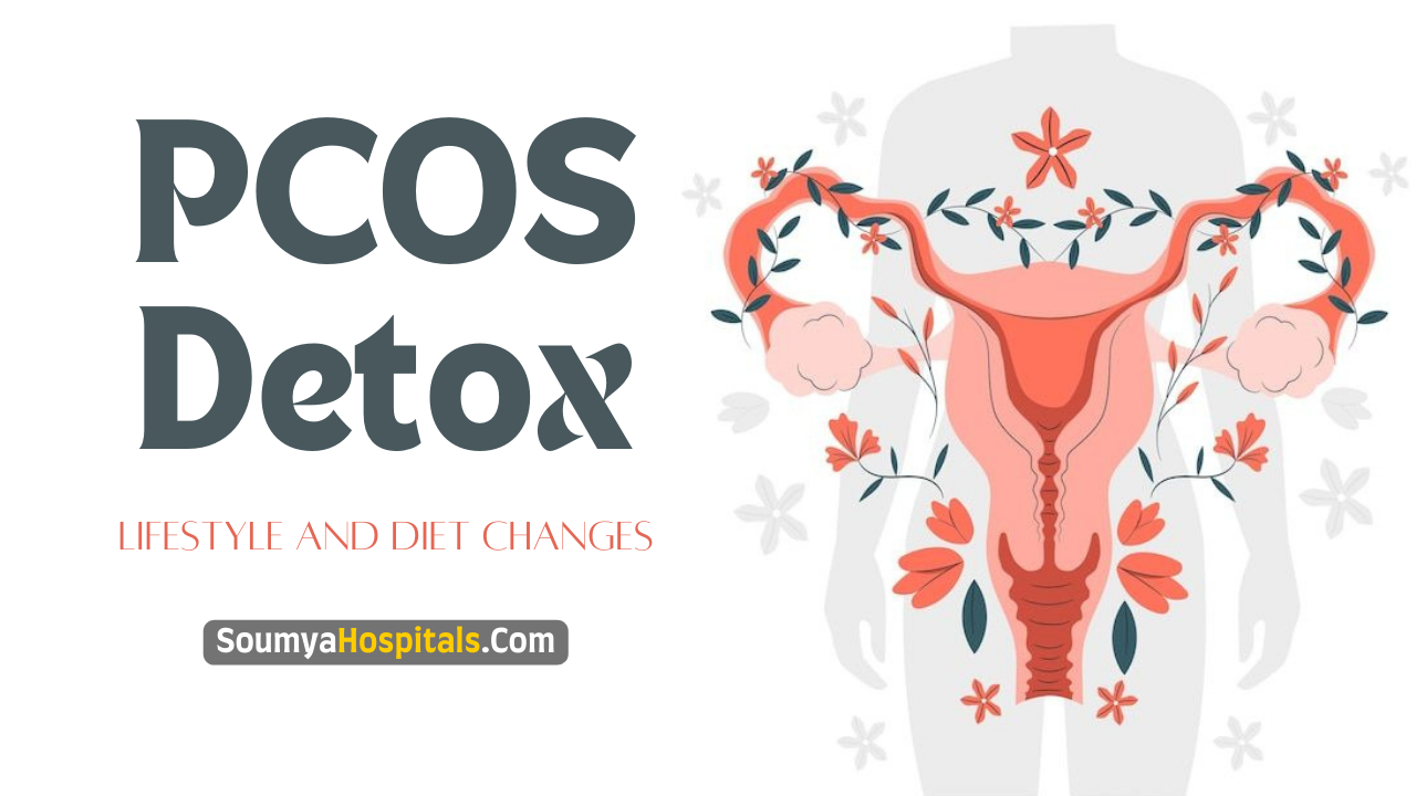 PCOS Detox: 8 Lifestyle And Diet Changes You Need To Make Now