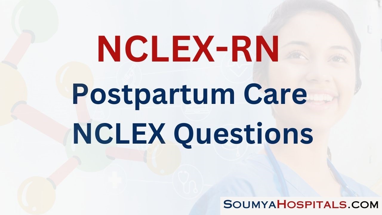 Postpartum Care NCLEX Questions with Rationale