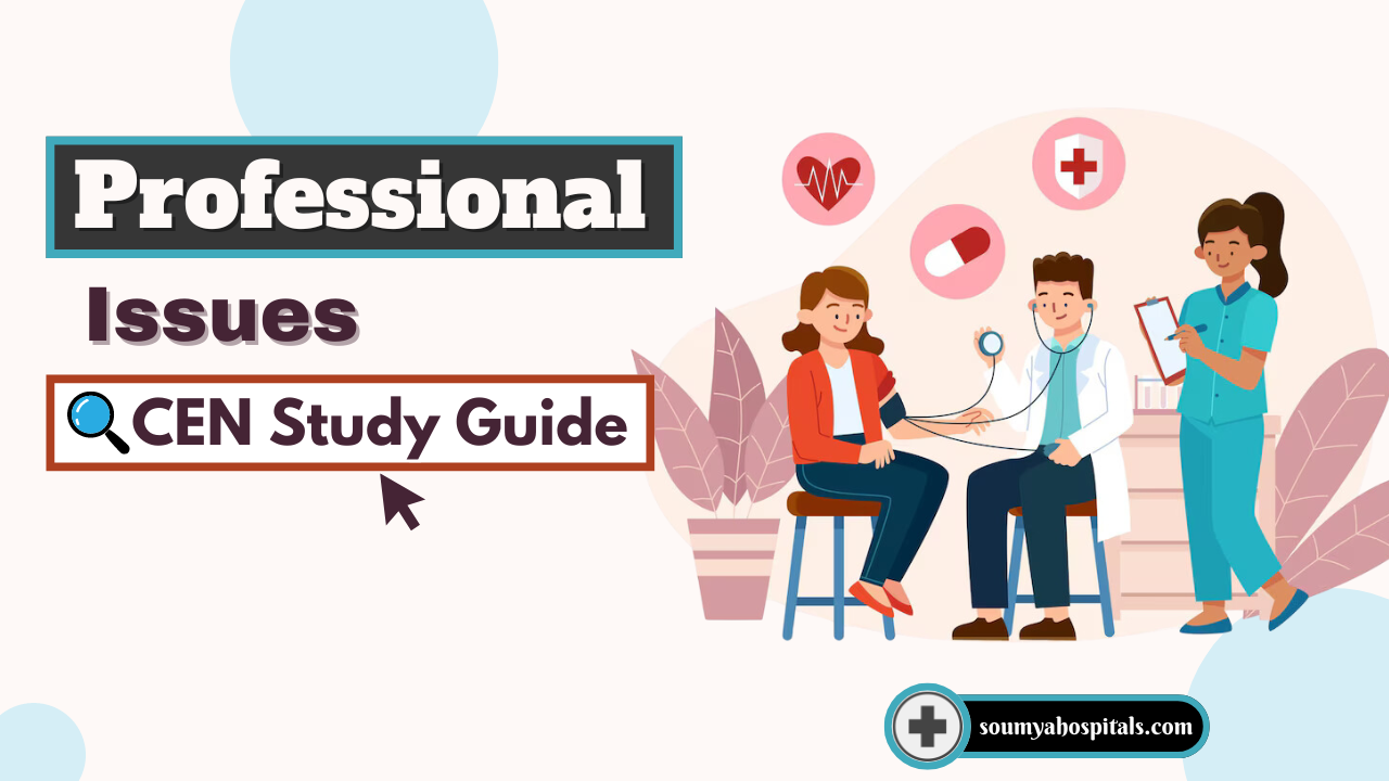 Professional Issues CEN Study Guide