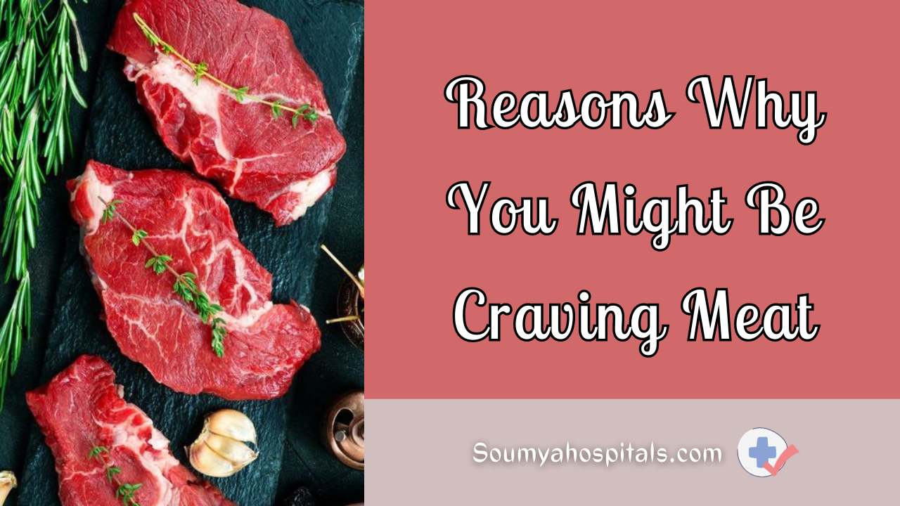 Reasons Why You Might Be Craving Meat