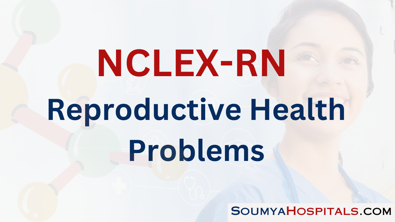Reproductive Health Problems NCLEX Questions with Rationale