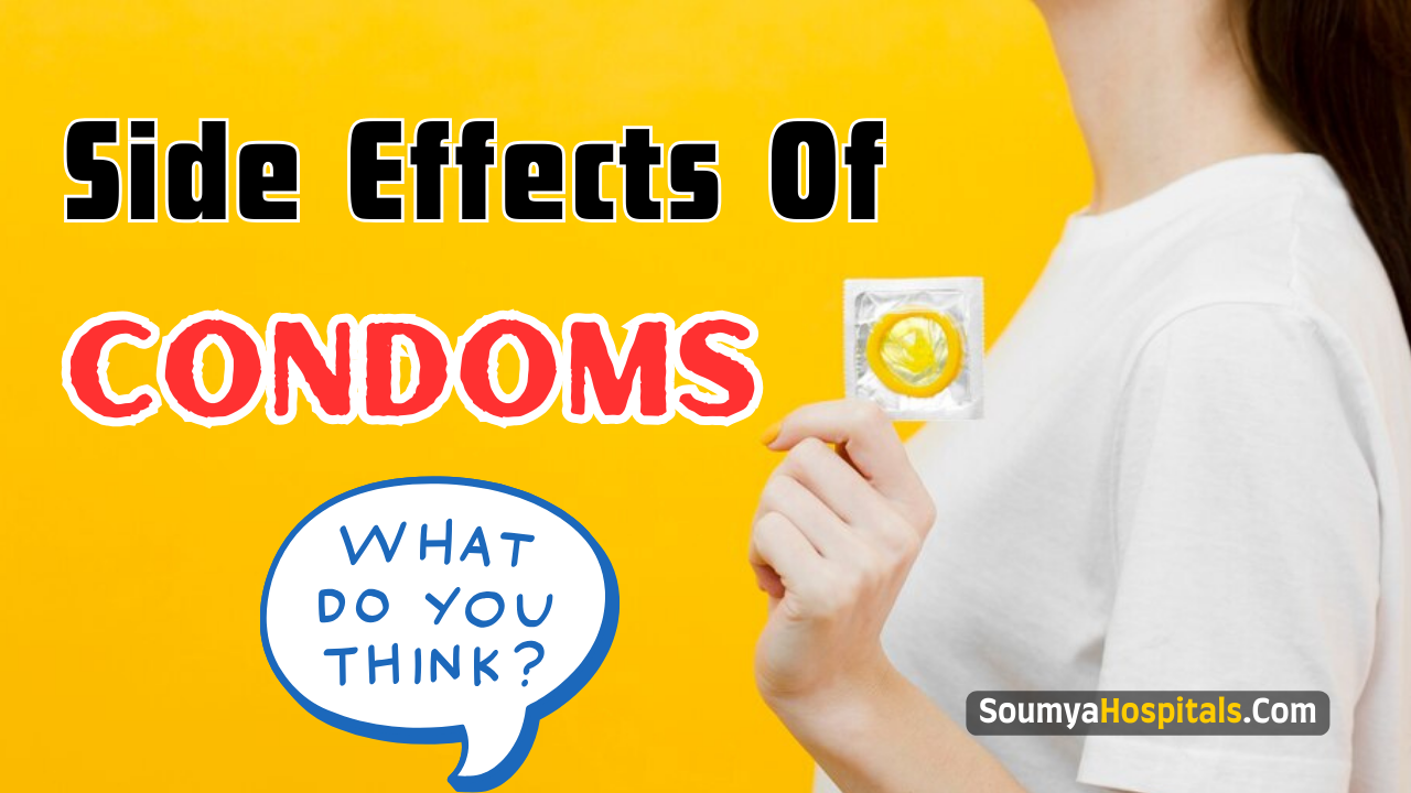 What Are The Side Effects Of Condoms?